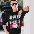 Dad Baseball Birthday Boy Family Baller B-Day Party Long Sleeve T-Shirt Gifts for Him