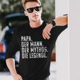 Dad Man Mythos Die Legend Father's Day Birthday Langarmshirts Geschenke für Ihn