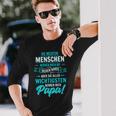 Der Welt Die Meisten Menschen Nennen Mich Bei Namen Papa Langarmshirts Geschenke für Ihn