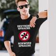 Deutsche Sprache, Schwere Sprache Langarmshirts für Herren, Lustiges Sprachlerner Motiv Geschenke für Ihn