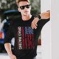 Drag Car Racing Patriotic American Flag Long Sleeve T-Shirt Gifts for Him