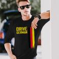 Drive German Cars Germany Flag Driving Long Sleeve T-Shirt Gifts for Him