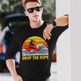 Drop The Rope Wakesurf Wakesurfing Boat Lake Surf Long Sleeve T-Shirt Gifts for Him