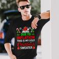 Due To Inflation This Is My Ugly Sweater For Christmas Long Sleeve T-Shirt Gifts for Him