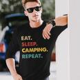 Eat Sleep Camping Repeat Camping Lover Long Sleeve T-Shirt Gifts for Him