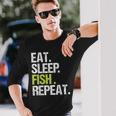 Eat Sleep Fish Repeat Fishing Fisherman Angling Long Sleeve T-Shirt Gifts for Him