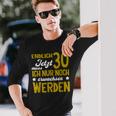 Endlich 30 Jetzt Muss Erwachen German Langu Langarmshirts Geschenke für Ihn