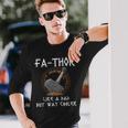 Fa-Thor Fathor Fathers Day Fathers Day Dad Father Long Sleeve T-Shirt Gifts for Him