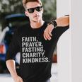 Faith Prayer Fasting Charity Kindness Muslim Fasting Ramadan Long Sleeve T-Shirt Gifts for Him