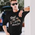 Father's Day Special Timeless Dad With Classic Car Chram Long Sleeve T-Shirt Gifts for Him
