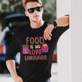 Food Is My Love Language Sweets Long Sleeve T-Shirt Gifts for Him