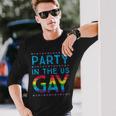 Fourth Of July Party In The Us Gay Long Sleeve T-Shirt Gifts for Him