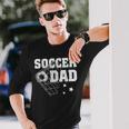Soccer Dad Daddy Soccer Sport Lover Fan Fathers Day Long Sleeve T-Shirt Gifts for Him