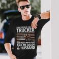 Truck Driver For Dad Trucking Lover Trucker Long Sleeve T-Shirt Gifts for Him