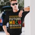 Future Hbcu Graduate Black College Graduation Student Grad Long Sleeve T-Shirt Gifts for Him