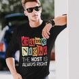 Game Night Host I The Host Is Always Right I Game Night Long Sleeve T-Shirt Gifts for Him