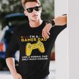 Gamer Dad Like A Normal Dad Video Game Gaming Father Long Sleeve T-Shirt Gifts for Him
