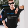 Grandfather Dictionary Definition Quote For Gramps Long Sleeve T-Shirt Gifts for Him