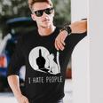 Grumpy Kitten Cats I Don't Like People Cat I Hate People Cat Long Sleeve T-Shirt Gifts for Him