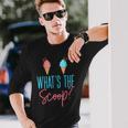 Ice Cream Gender Reveal What The Scoop Long Sleeve T-Shirt Gifts for Him