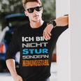 Ich Bin Nicht Stur Sondern Meinungsstabil Saying Langarmshirts Geschenke für Ihn