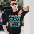 Ich Lasse Ouzo Verschinden Was Ist Deine Superkraft Langarmshirts Geschenke für Ihn