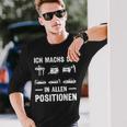 Ich mach's dir in allen Positionen Lustiges Spruch Langarmshirts Geschenke für Ihn