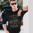 I'm Not Old I'm A Classic Classic Car Men Long Sleeve T-Shirt Gifts for Him