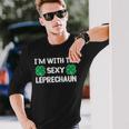 I'm With The Sexy Leprechaun St Patrick's Day Clover Long Sleeve T-Shirt Gifts for Him