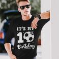 It's My 10Th Birthday Soccer Ten Year Old Birthday Boy Long Sleeve T-Shirt Gifts for Him