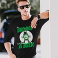 It's A Bad Day To Be A Beer St Patrick's Day Long Sleeve T-Shirt Gifts for Him