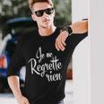 Je Ne Regrette Rien French Black Langarmshirts Geschenke für Ihn