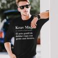 Krav Maga El Arte De Doblar Ropa Con Gente Aun Dentro Fun Long Sleeve T-Shirt Gifts for Him