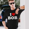 I Love Bob Heart Long Sleeve T-Shirt Gifts for Him