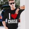 I Love Chase Personalized Personal Name Heart Friend Family Long Sleeve T-Shirt Gifts for Him