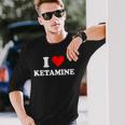 I Love Ketamin Langarmshirts Geschenke für Ihn