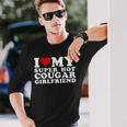 I Love My Super Hot Cougar Girlfriend I Heart My Girlfriend Long Sleeve T-Shirt Gifts for Him