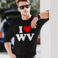 I Love Wv Heart West Virginia Long Sleeve T-Shirt Gifts for Him