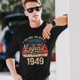 The Man The Myth The Legend Since 1949 Birthday Mens Long Sleeve T-Shirt Gifts for Him