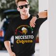 Mexican Beer Necesito Cerveza Sayings Long Sleeve T-Shirt Gifts for Him