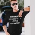 Morgenlattte In Liebesvolle Hande Abgebben Sex Sayings Langarmshirts Geschenke für Ihn