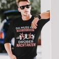 Muss Nochmal Drüber Nachtanzen Dancer Dance Langarmshirts Geschenke für Ihn