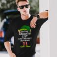 On The Naughty List And I Regret Nothing Elf Christmas Long Sleeve T-Shirt Gifts for Him