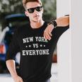 New York Vs Everyone Season Trend Long Sleeve T-Shirt Gifts for Him