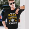 Papa Und Ingenieur Nichts Macht Angst Father Engineer Langarmshirts Geschenke für Ihn