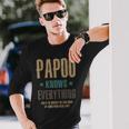 Papou Knows Everything Father's Day Long Sleeve T-Shirt Gifts for Him