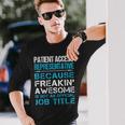 Patient Access Representative Freaking Awesome Long Sleeve T-Shirt Gifts for Him