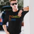 Phinally Done Phd Doctorate Graduation Adult Long Sleeve T-Shirt Gifts for Him