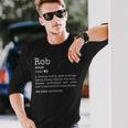 Prank First Name Dictionary Meaning Rob Definition Long Sleeve T-Shirt Gifts for Him