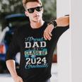 Proud Dad Of A Class Of 2024 Graduate Senior 2024 Long Sleeve T-Shirt Gifts for Him